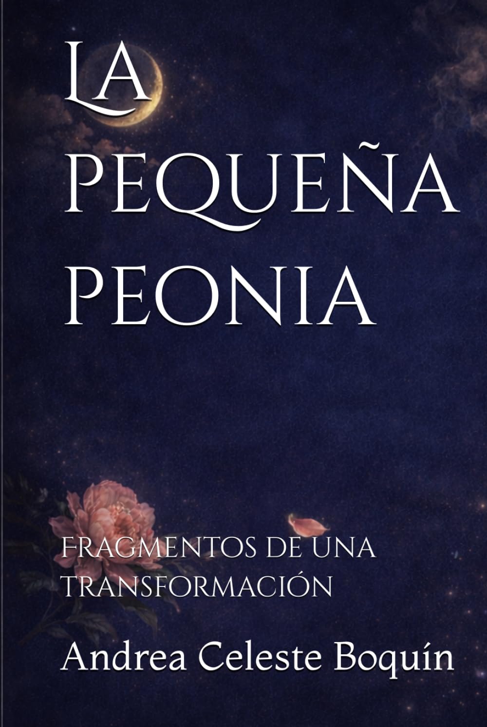 La pequeña peonía: Fragmentos de una transformación