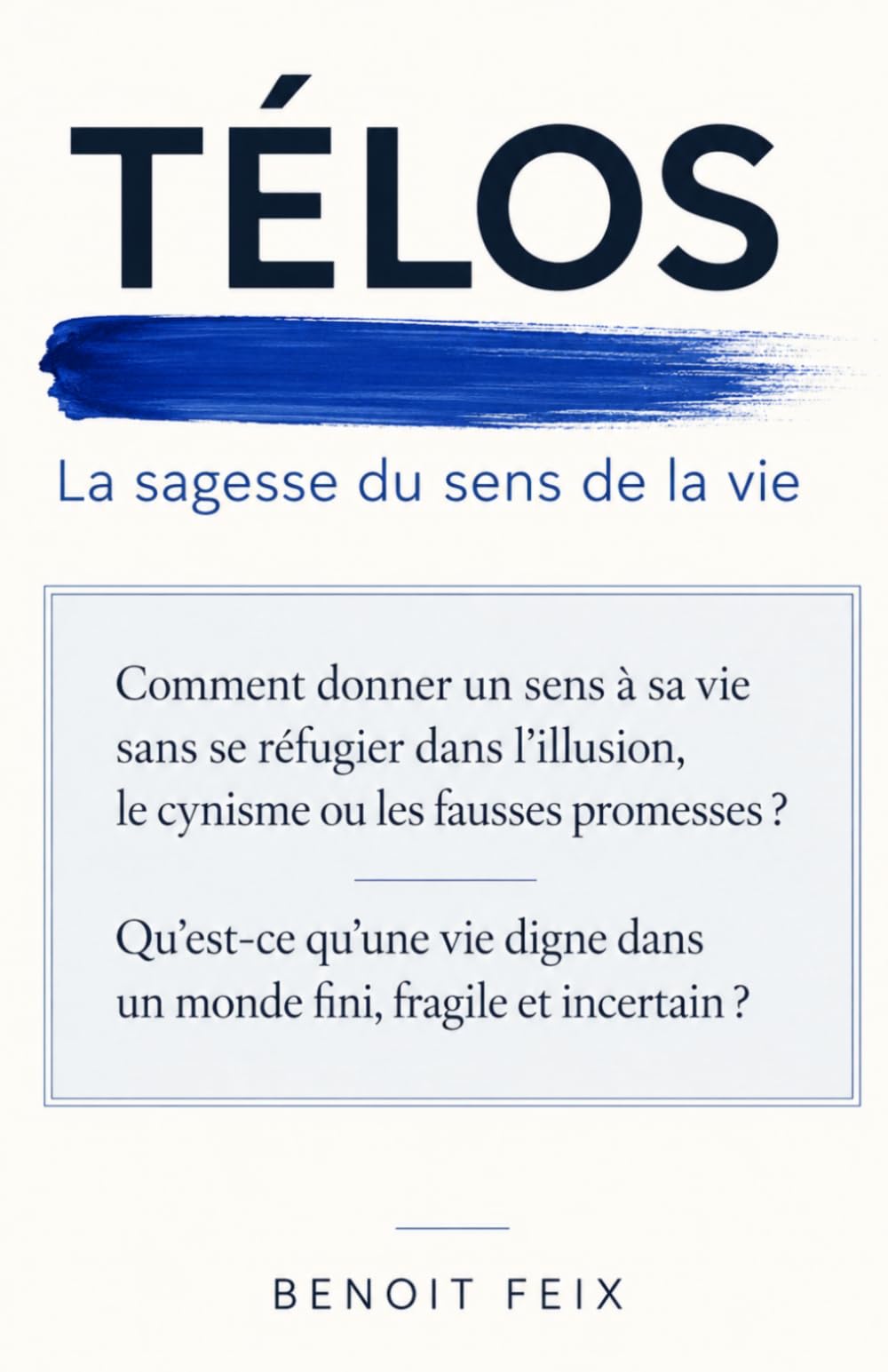 TÉLOS: La sagesse du sens de la vie
