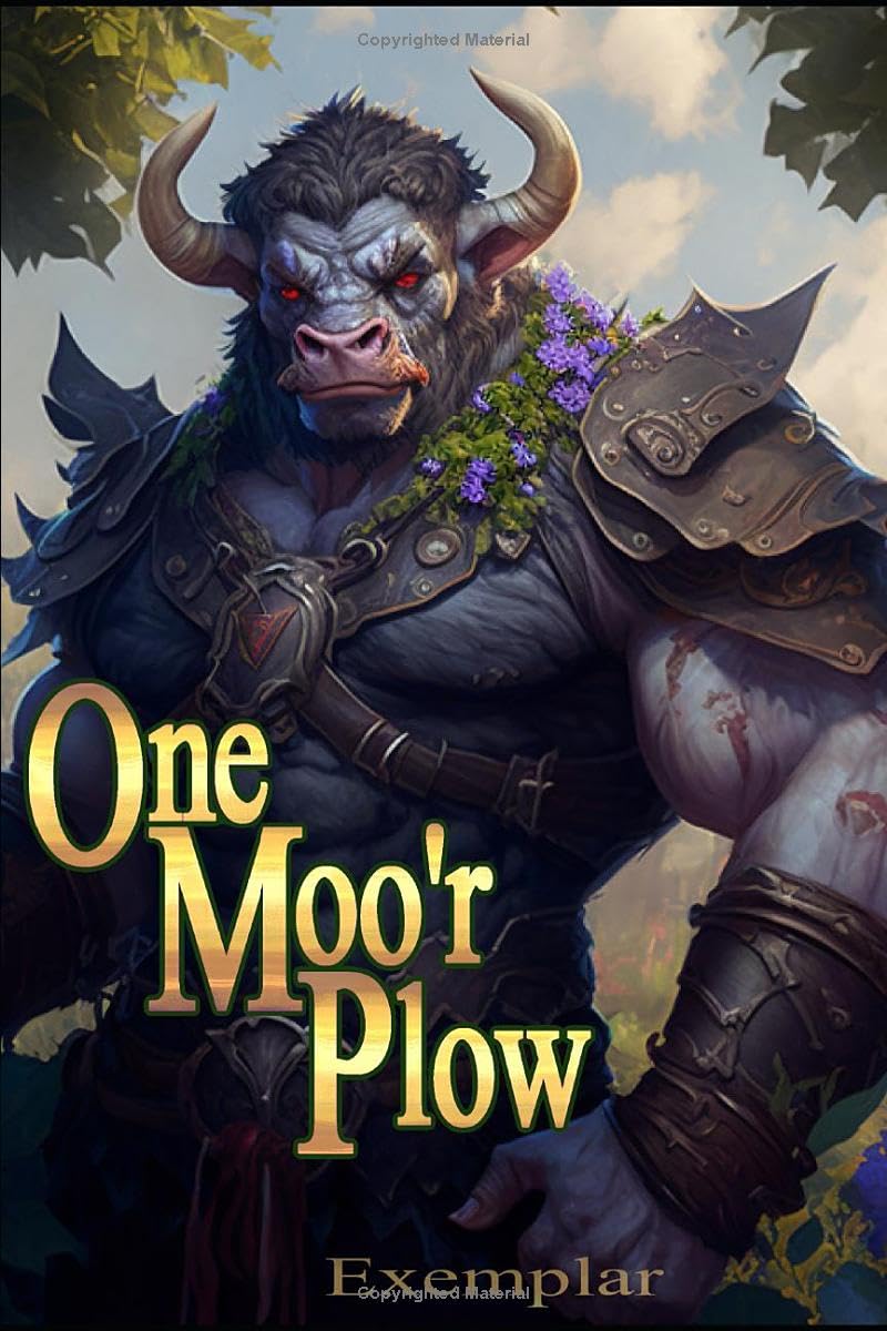 One Moo'r Plow: Book 1 (A Cozy Farming Fantasy). (One Moo'r Plow.)
