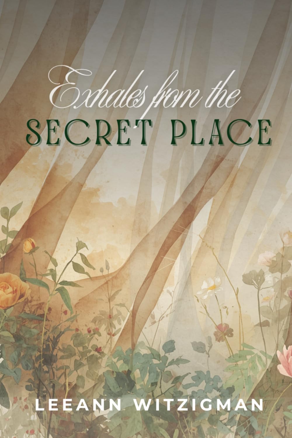 Exhales From the Secret Place