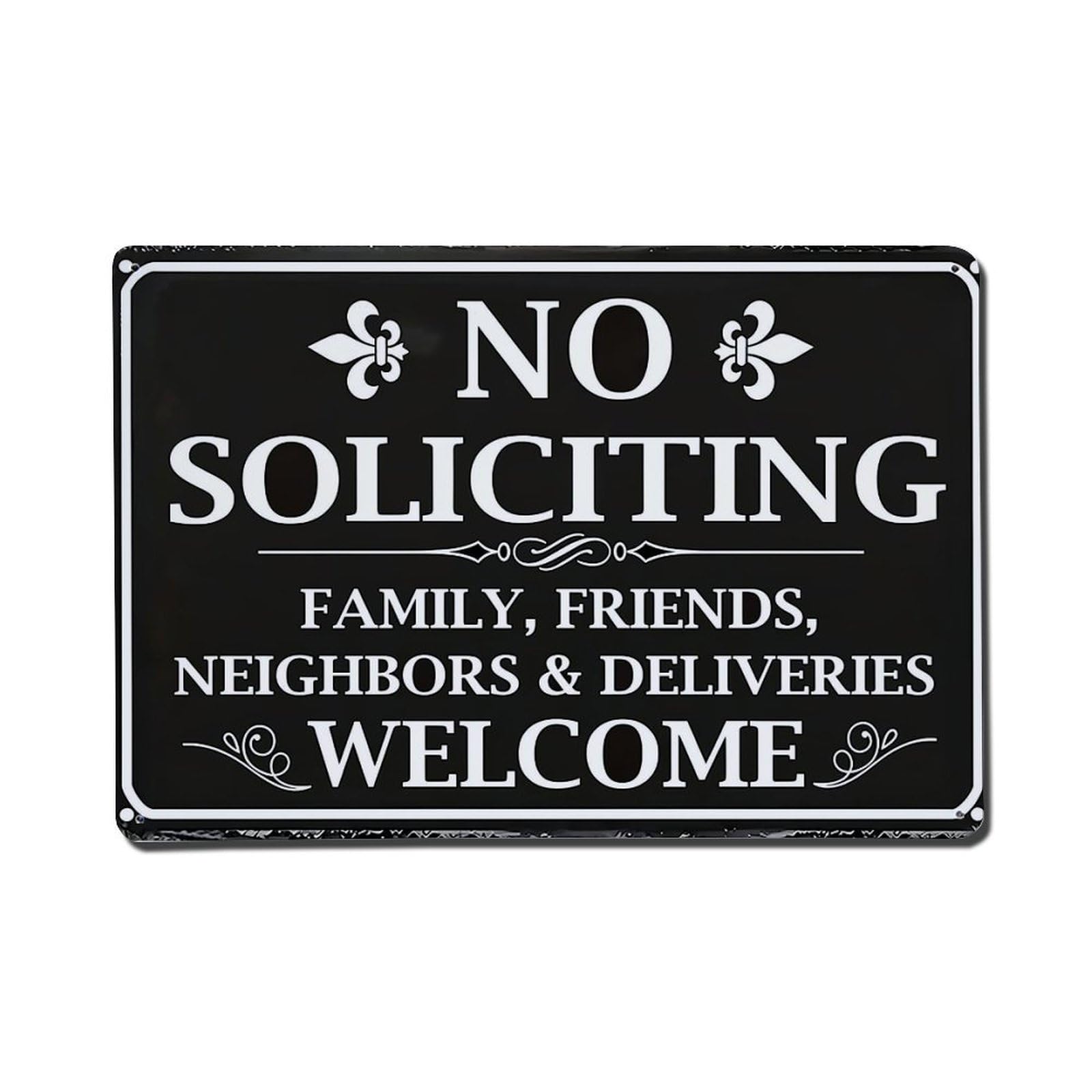 No Soliciting Family Friends Neighbors Deliveries Welcome Tin Sign Metal Poster Vintage Metal Signs for Home Man Cave Bar Cafe Kitchen laundry room Wall Decorations Gift 8x12Inch
