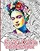 Frida Kahlo Coloring Book: Frida Kahlo Stress Relieving Coloring Books For Adults