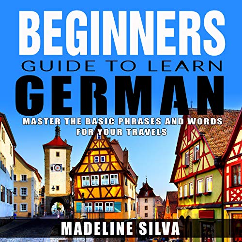 Beginners Guide to Learn German by Madeline Silva episode artwork