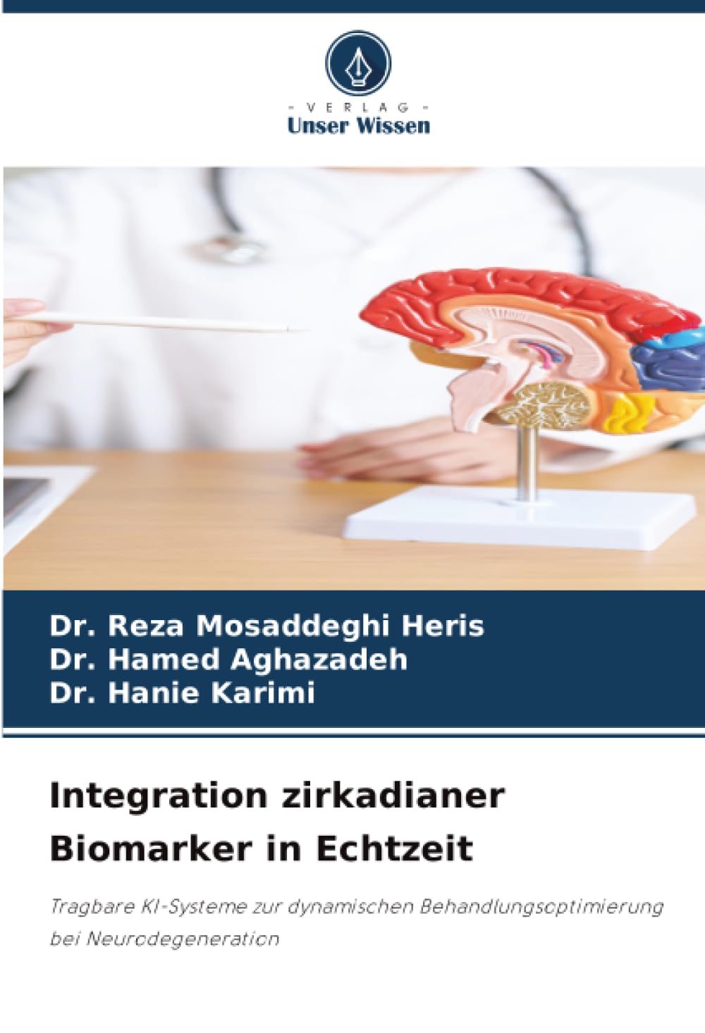 Integration zirkadianer Biomarker in Echtzeit: Tragbare KI-Systeme zur dynamischen Behandlungsoptimierung bei Neurodegeneration