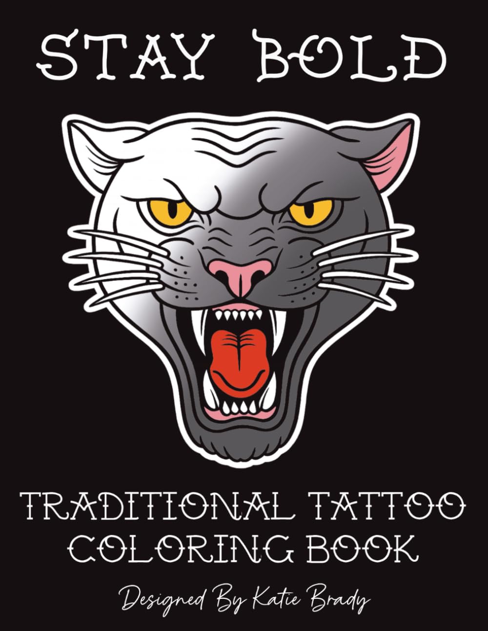 Stay Bold: Traditional tattoo coloring book