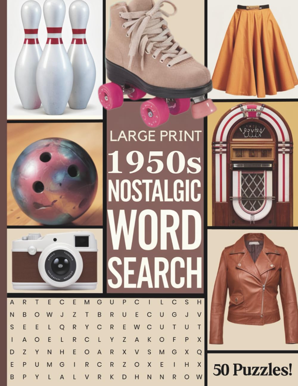 Nostalgic Word Search Large Print 1950's: Relive the Fabulous Fifties with 50 Fun Puzzles; Perfect for Adults and Seniors; Nostalgia Word Find Games; Baby Boomer Generation Activity