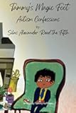 Tammy's Magic Foot: Autism Confessions by Silas Alexander Reed the Fifth