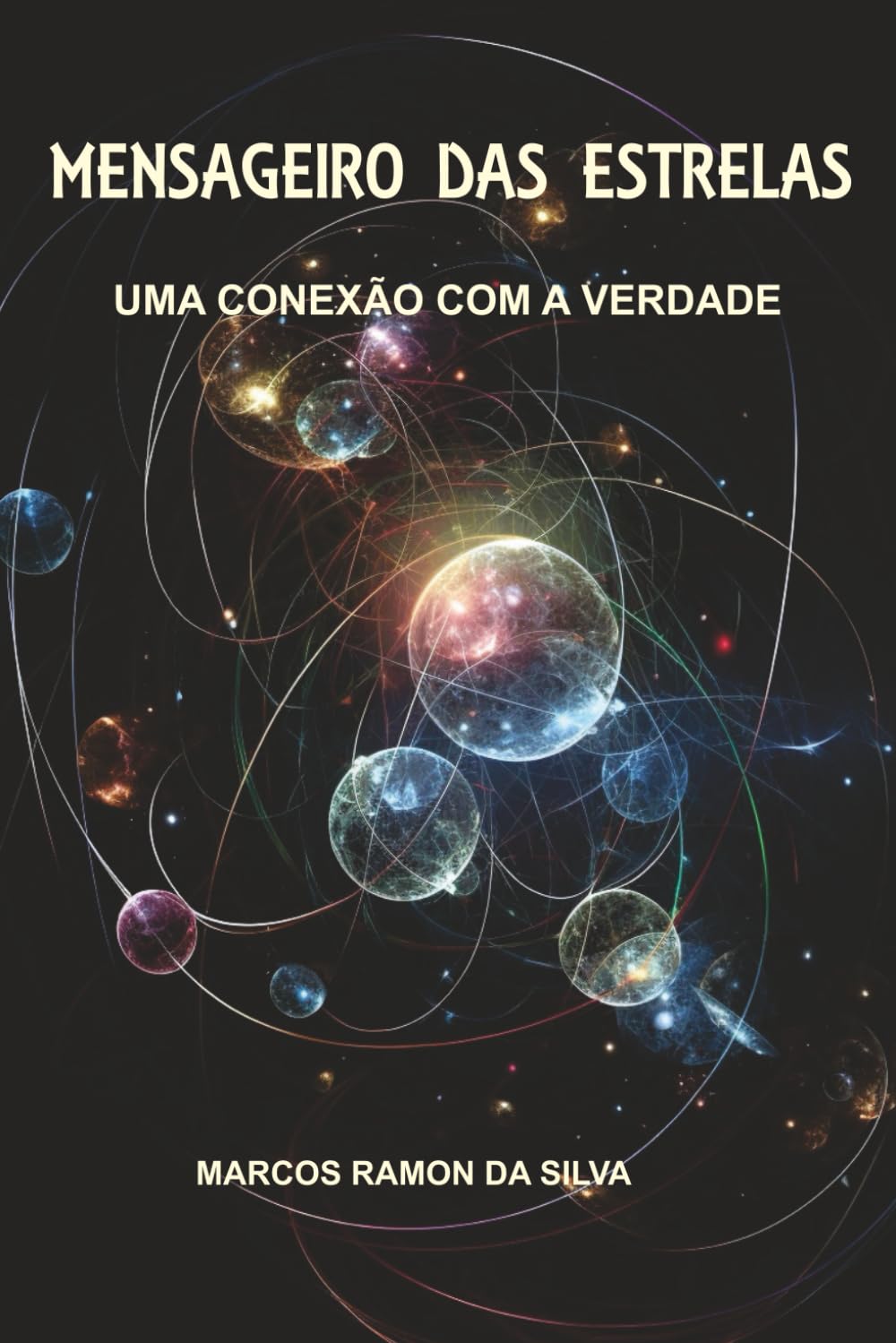 MENSAGEIRO DAS ESTRELAS: Uma Conexão com a Verdade