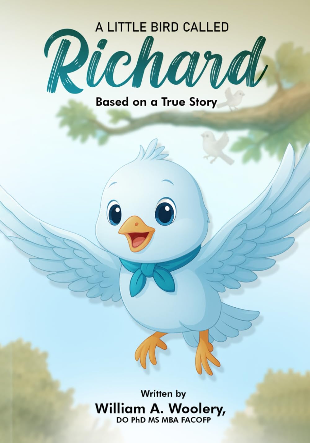 A Little Bird Called 'Richard': (Based on a True Story)