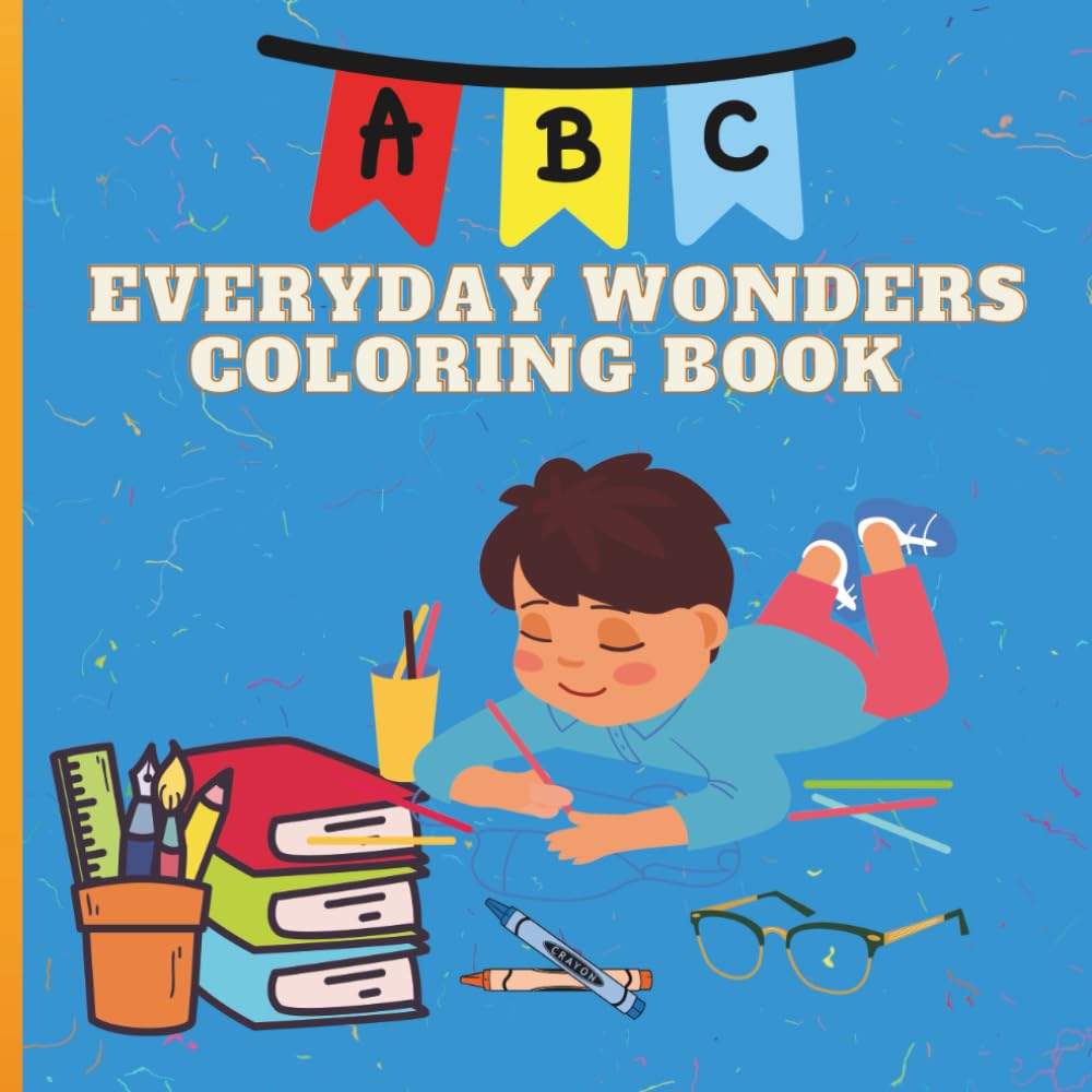 Everyday wonders coloring book for children 3-7: Everyday objects for children 3-7 coloring book