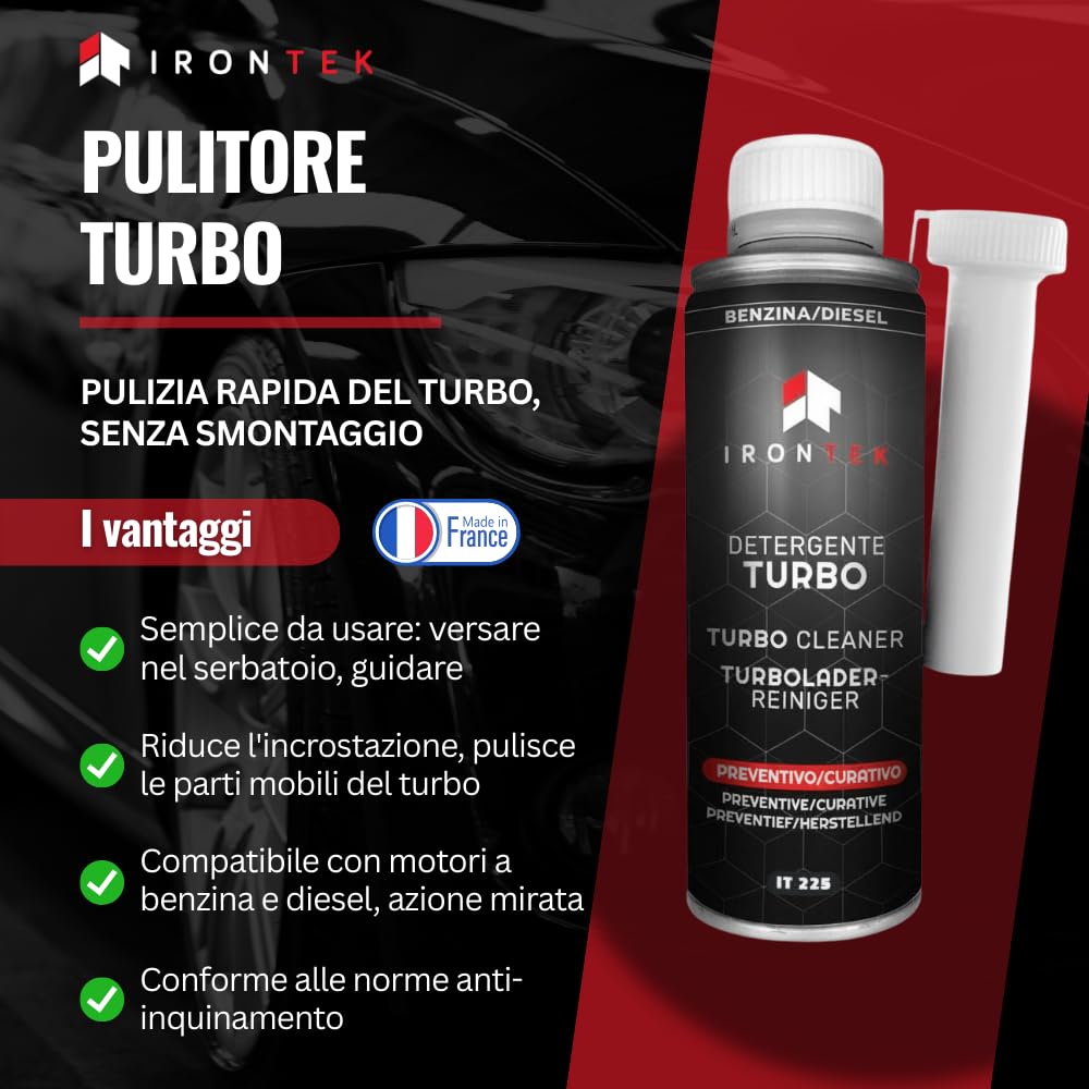 IRONTEK Pulitore Turbo Benzina Diesel 300ml | IT225 | Senza Smontaggio | Azione Preventiva e Curativa | Rimuove Depositi | Prolunga la Vita del Turbo