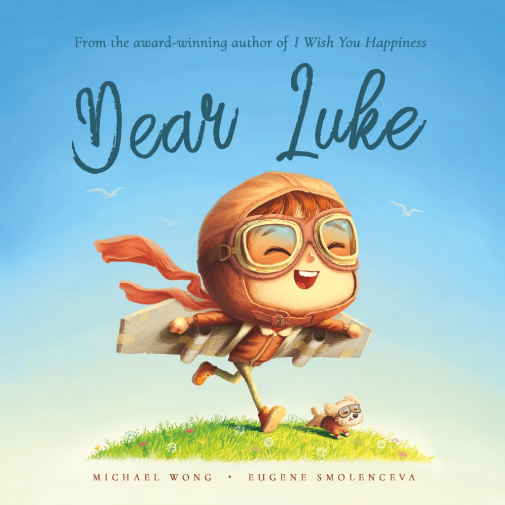 Dear Luke: A personalized love letter reminding your Luke that he is strong, brave, kind, and deeply loved, just as he is.