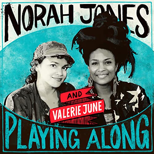 Norah Jones & Valerie June