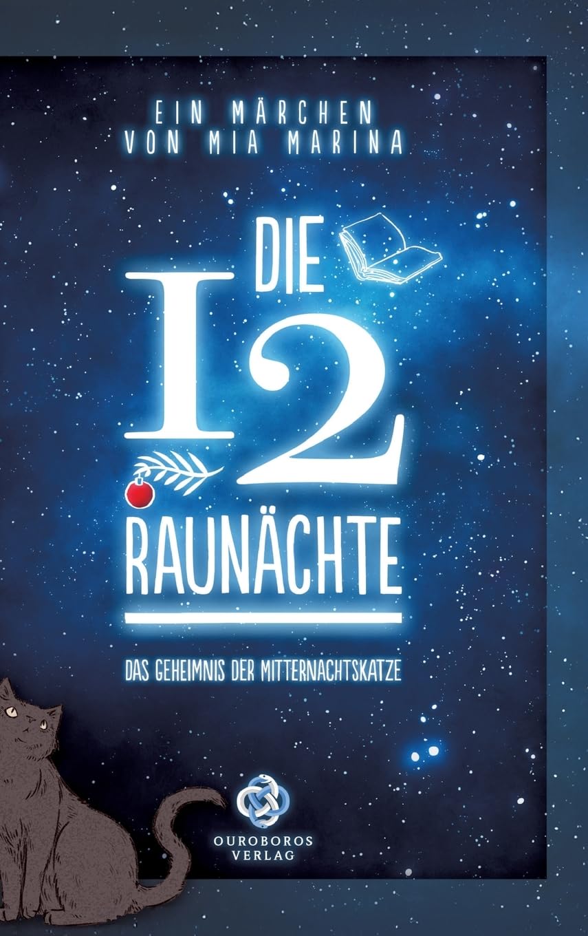 Die 12 Raunächte - ein Märchen: Das Geheimnis der Mitternachtskatze