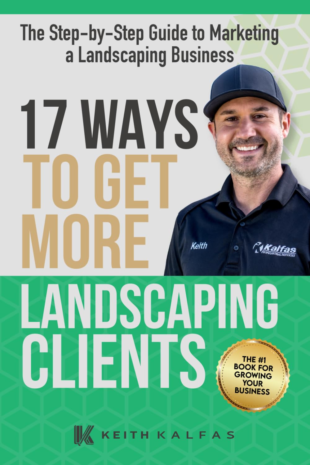 17 Ways to Get More Landscaping Clients: The Step by Step Guide to Marketing a Landscaping Business