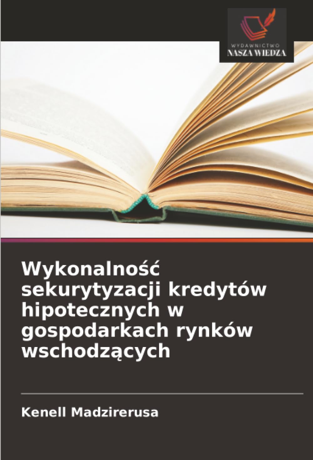 Wykonalno¿¿ sekurytyzacji kredytów hipotecznych w gospodarkach rynków wschodz¿cych