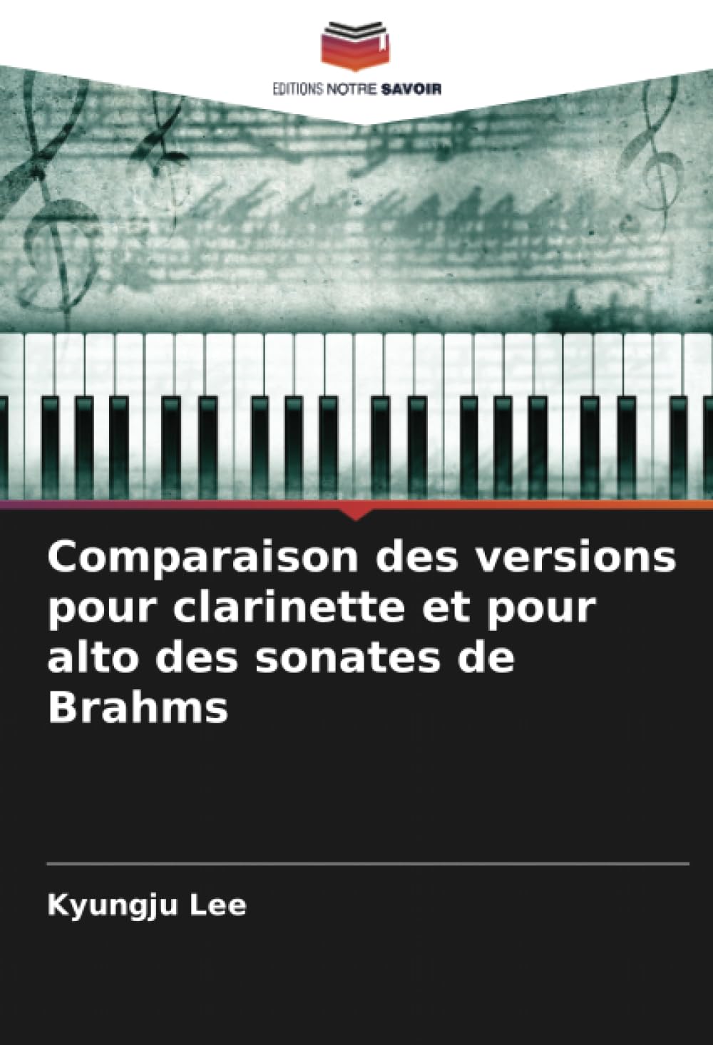 Sonates de Brahms comparaison des versions clarinette alto pour musicien