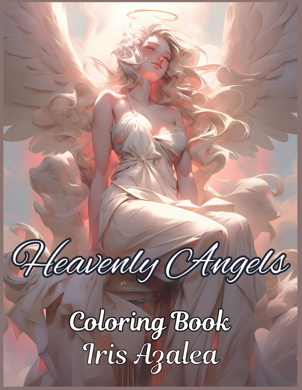 Heavenly Angels Coloring Book for Adults and Teens | 50 Stunning Images for Serene Creativity and Relaxation: Adult Coloring book for Men, Women and ... to explore creativity, focus and relaxation