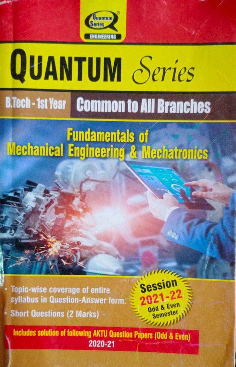 Quantum Series B Tech 1st Year Common To All Branches Fundamentals Of Mechanical Engineering & Mechatronics (Second Hand & Used Book) (S)
