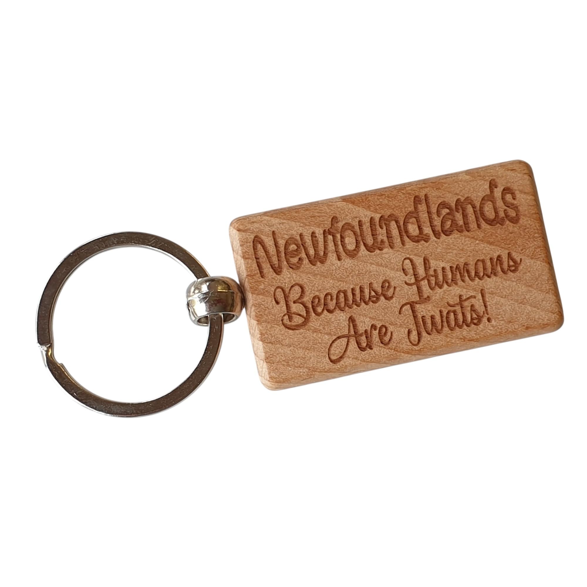 Decalarama Brown Newfoundland Keyring Gift Because Humans Are Twats Cute Engraved Wooden Dow Owner Key Fob Fun Novelty Nice Custom Present