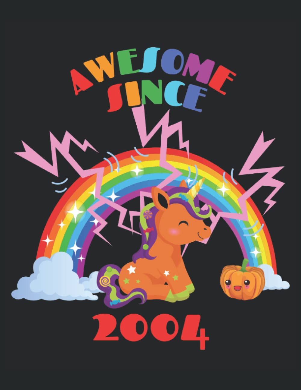 Notebook: Cute unicorn with rainbow and thunder - Awesome since 2004