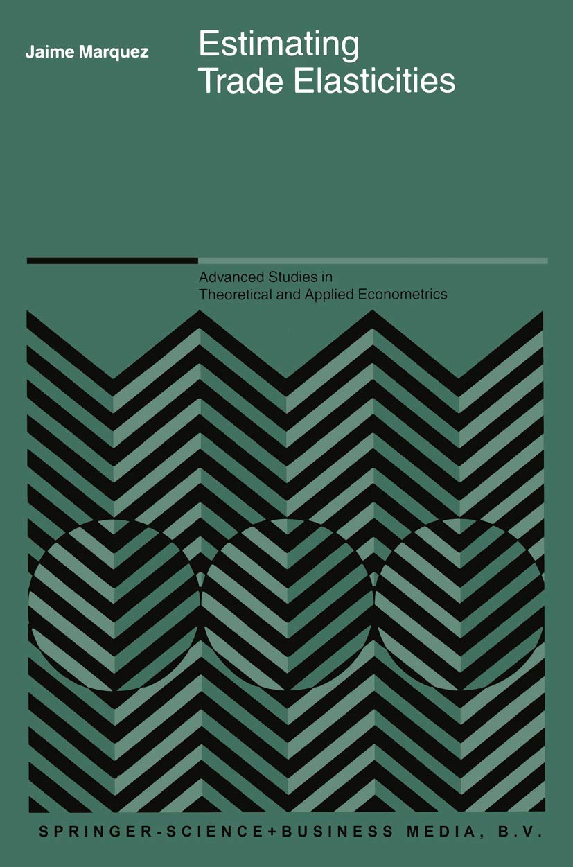 Estimating Trade Elasticities: 39 (Advanced Studies in Theoretical and Applied Econometrics, 39)