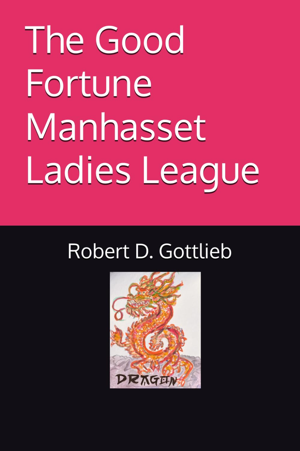 The Good Fortune Manhasset Ladies League