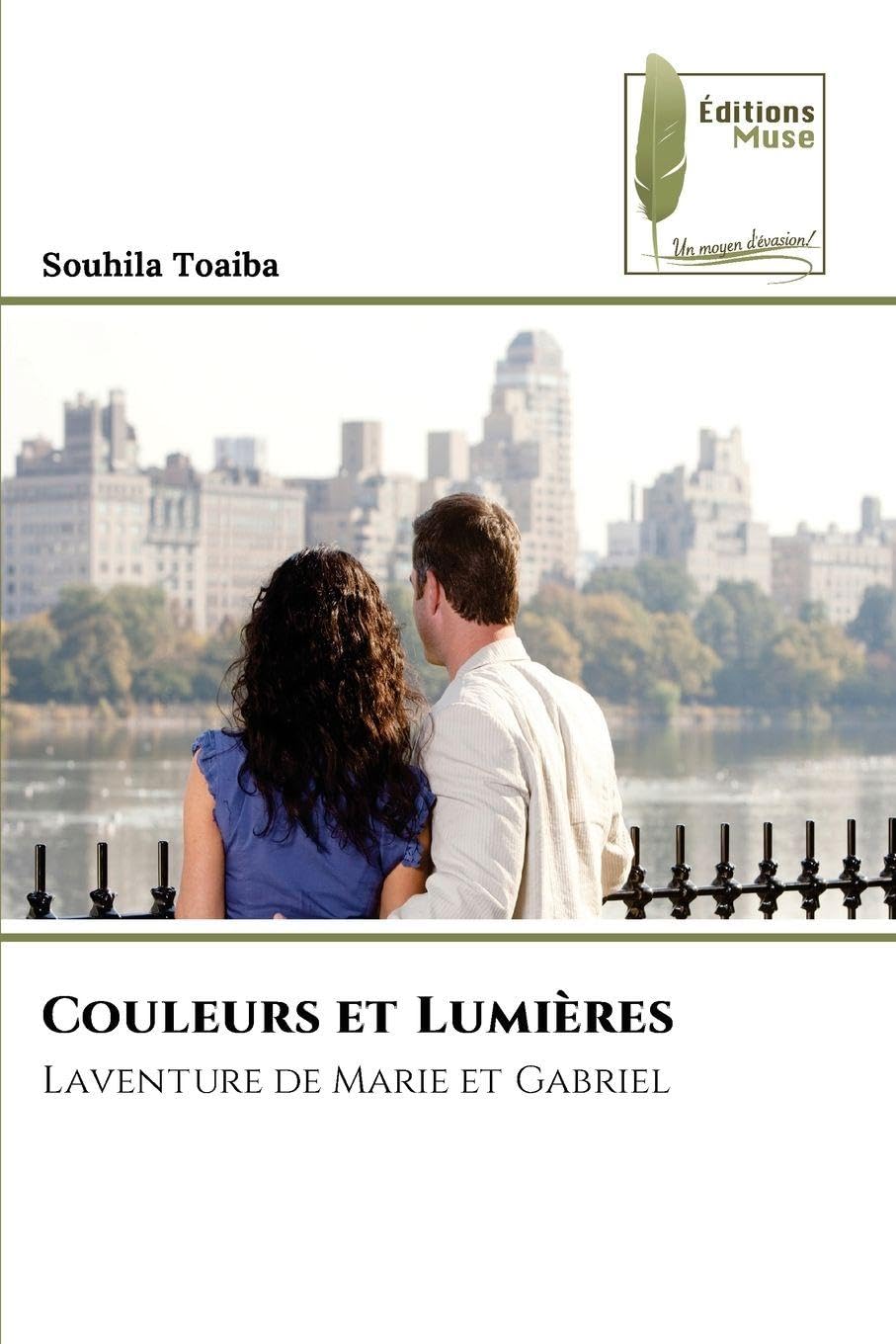 Couleurs et Lumières: Laventure de Marie et Gabriel