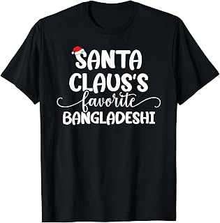 Santa Claus Favorite Bangladeshi T-Shirt
