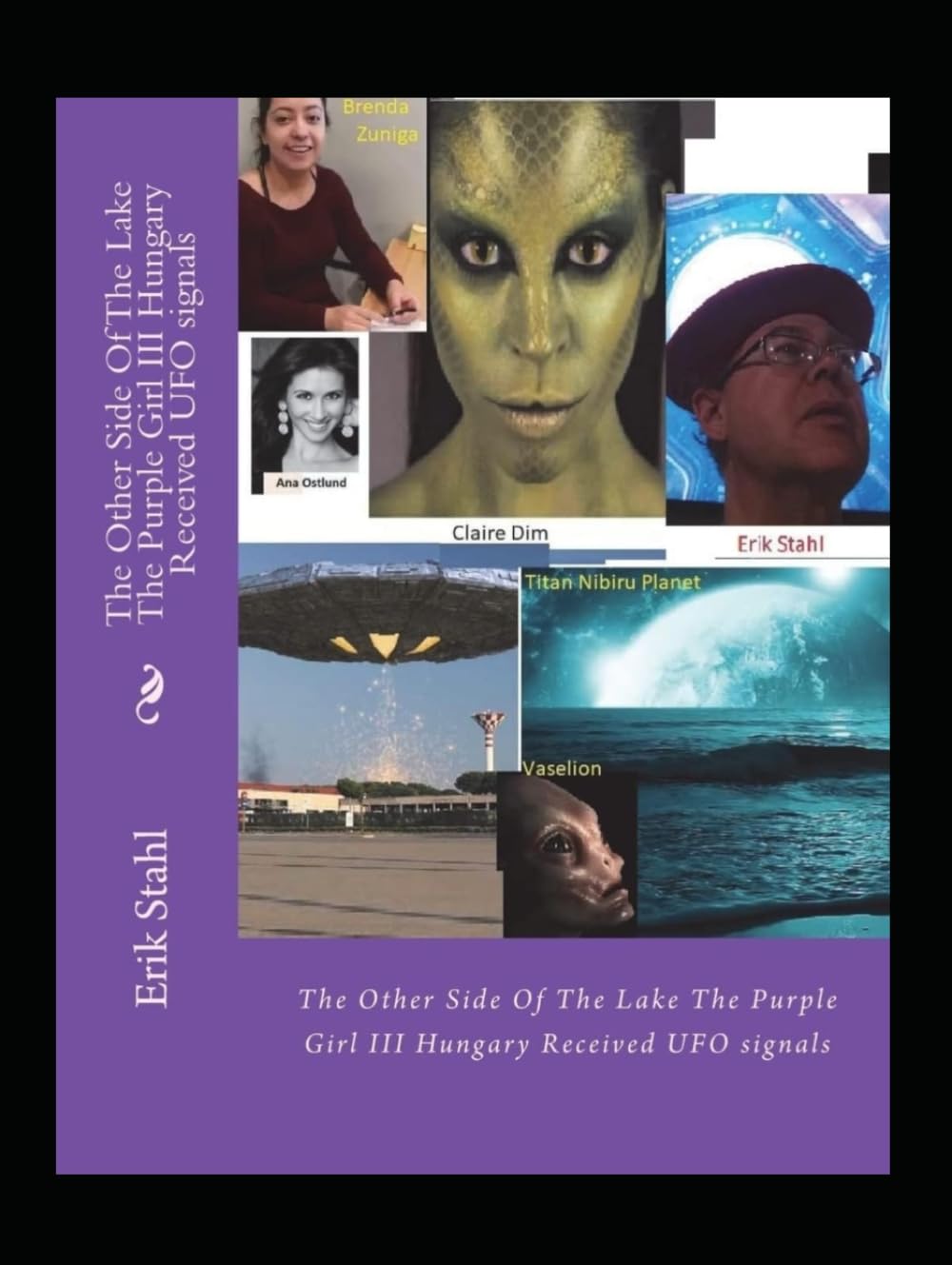 The Other Side Of The Lake The Purple Girl III Hungary Received UFO signals