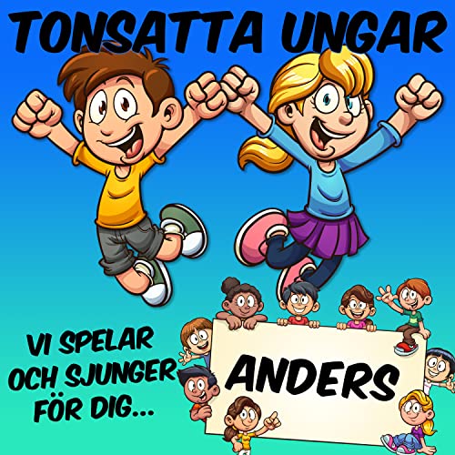 Sjunger Text Play Vi spelar och sjunger för dig Anders by Tonsatta ungar on Amazon Music