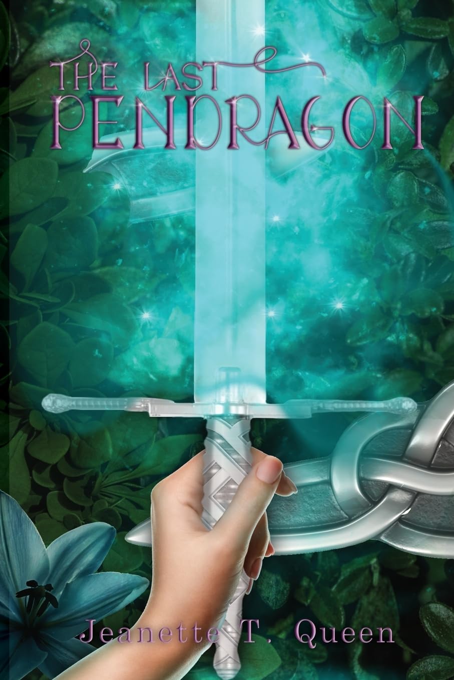 The Last Pendragon: Book 1 : Blood of The Pendragon Series