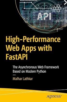 High-Performance Web Apps with FastAPI: The Asynchronous Web Framework Based on Modern Python-finelybook