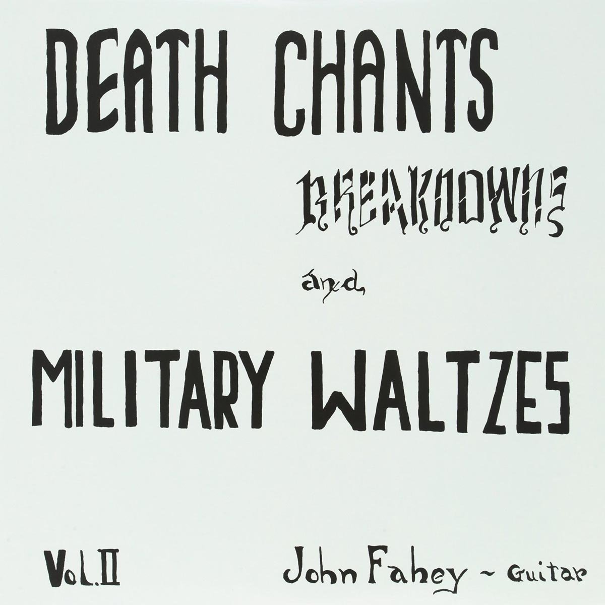 Death Chants Breakdowns & Military Waltzes
