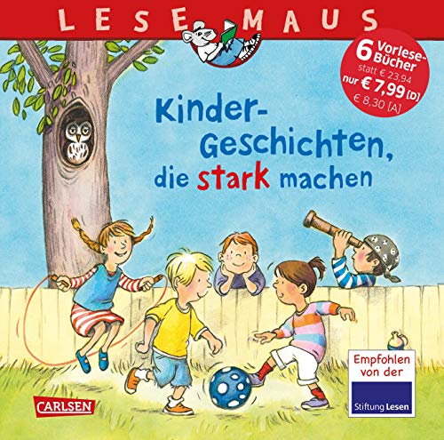 LESEMAUS Sonderbände: Kinder-Geschichten, die stark machen LESEMAUS Sonderbände: Kinder-Geschichten, die stark machen