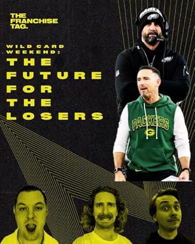 The Future For The Losers: The Franchise Tag Talk Show Wild Card Weekend