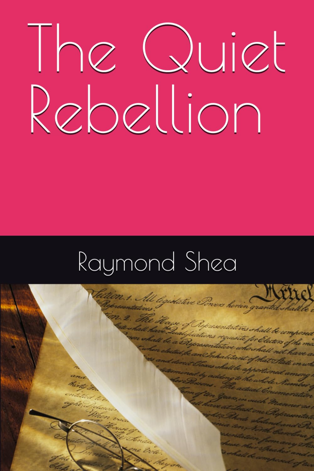 The Quiet Rebellion