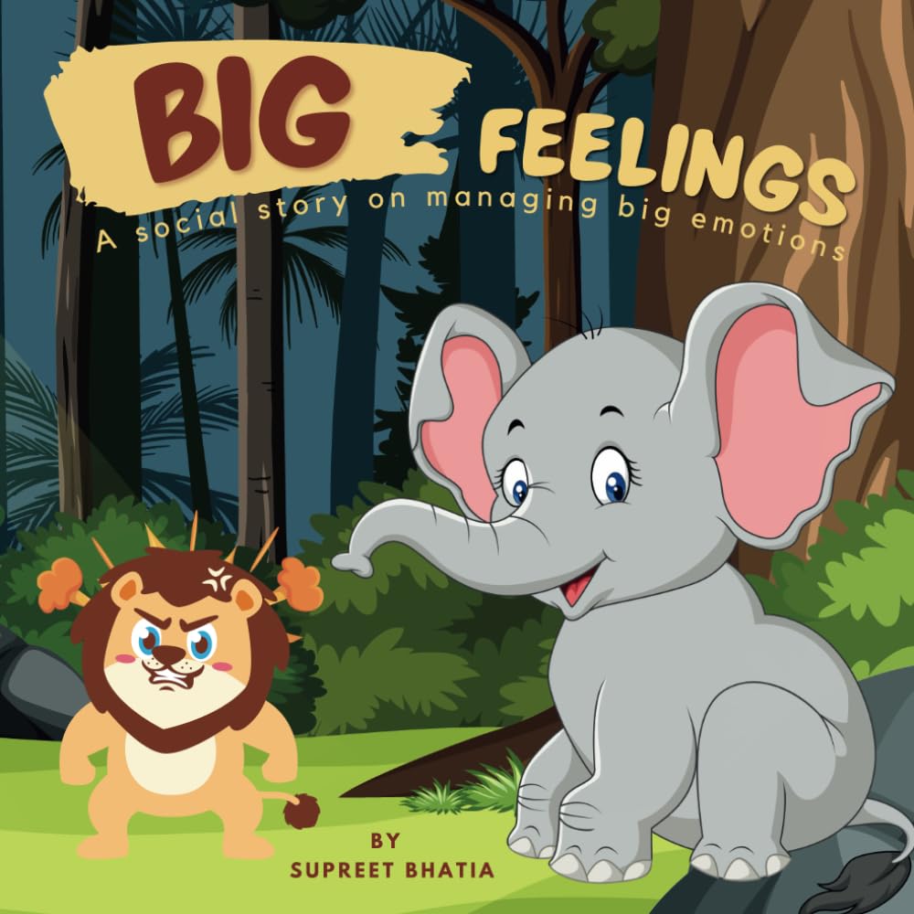 Big Feelings: A social story on managing big emotions