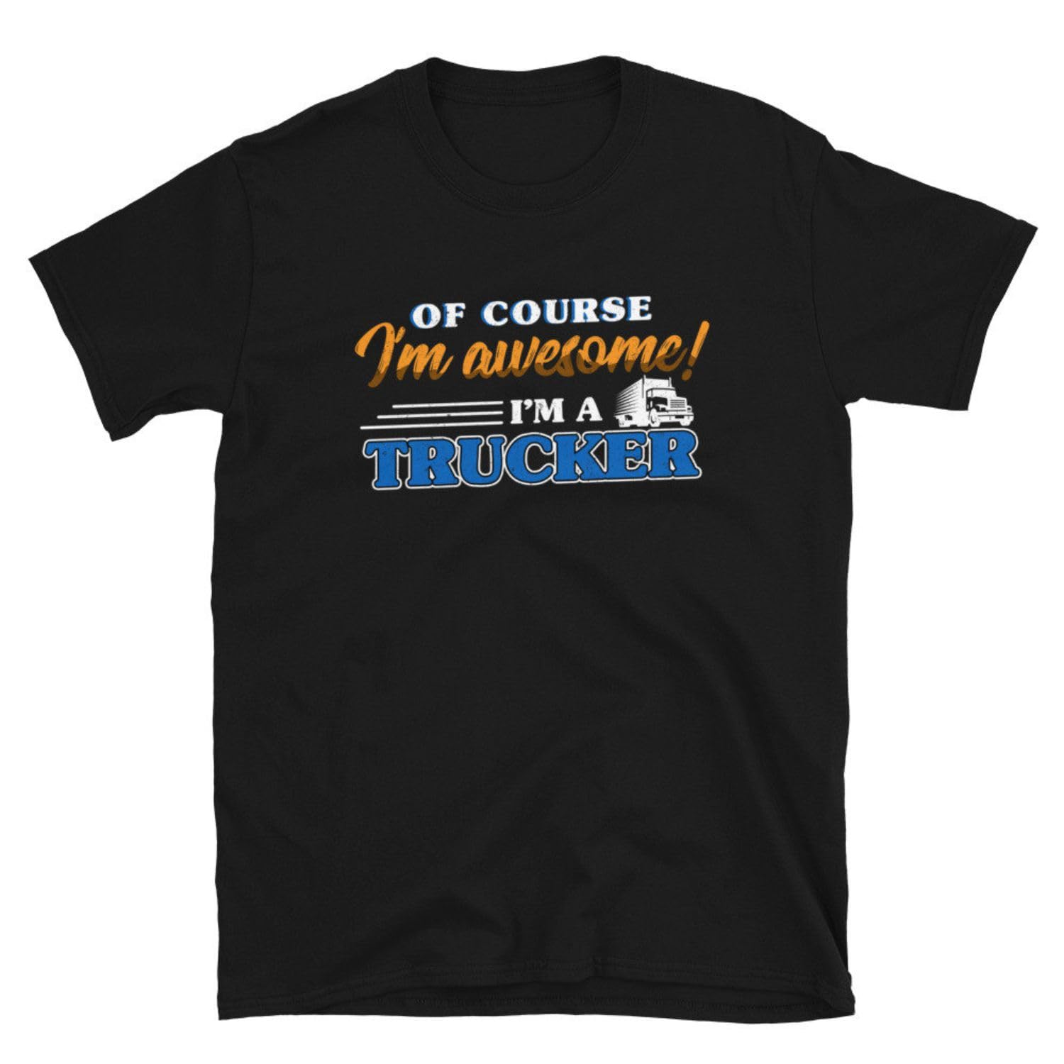 GenericIm Awesome Truck Driver Cool Driver Tee T Shirt Tshirt