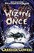 The wizards of once: Book 1