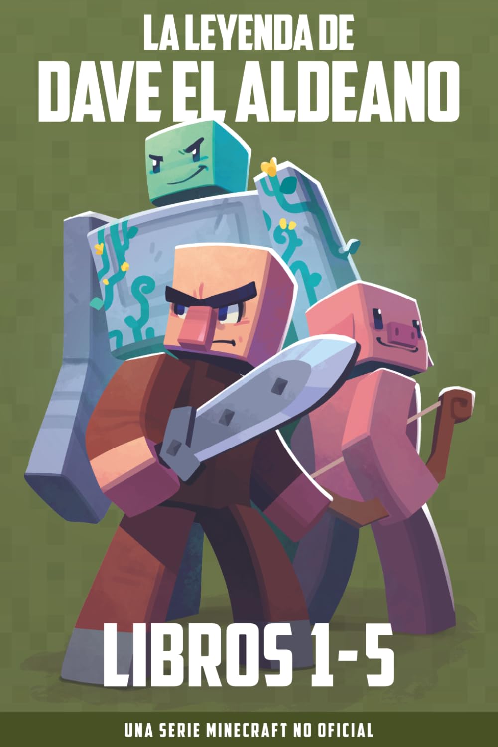 La Leyenda De Dave El Aldeano Libros 1-5: Una Serie Minecraft No Oficial (Colecciones de Dave el Aldeano)