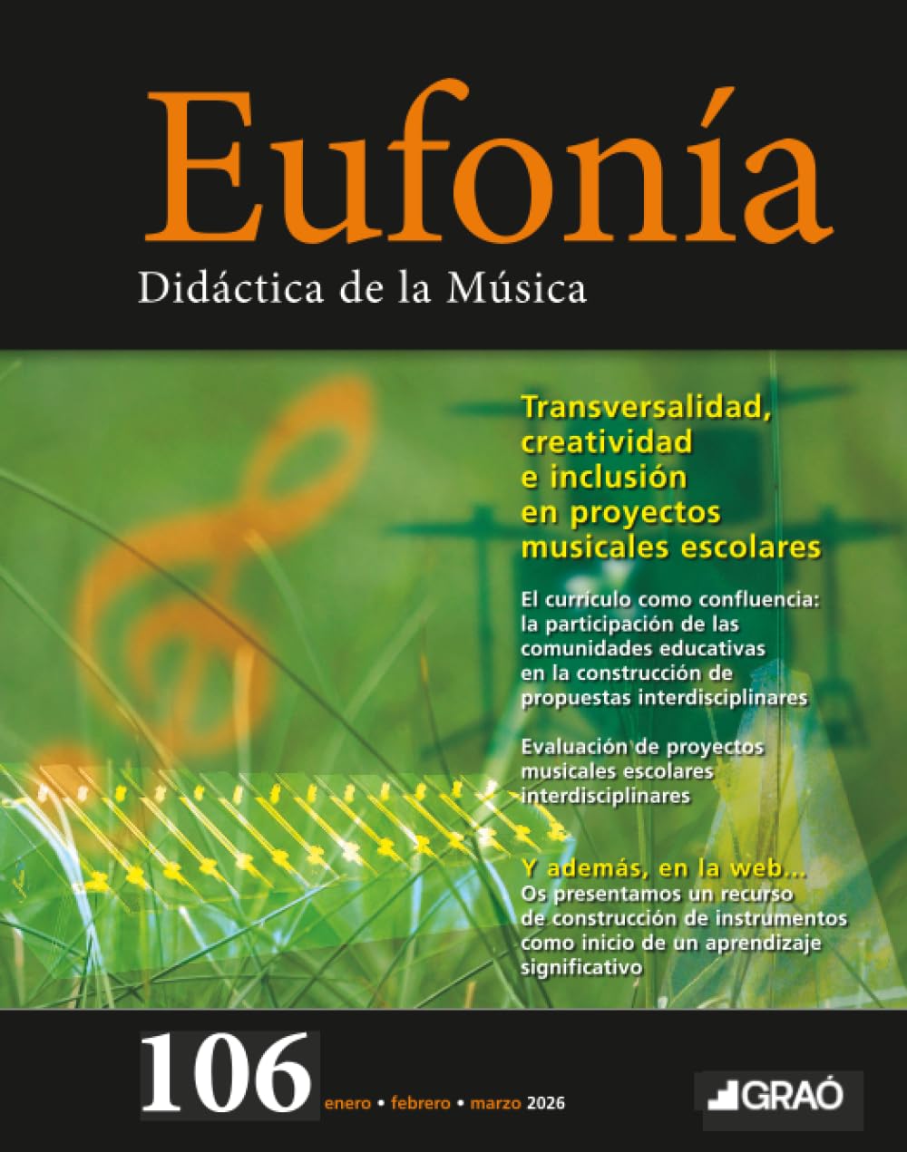 Transversalidad, creatividad e inclusión en proyectos musicales escolares (Eufonía. Didáctica de la Educación Musical)
