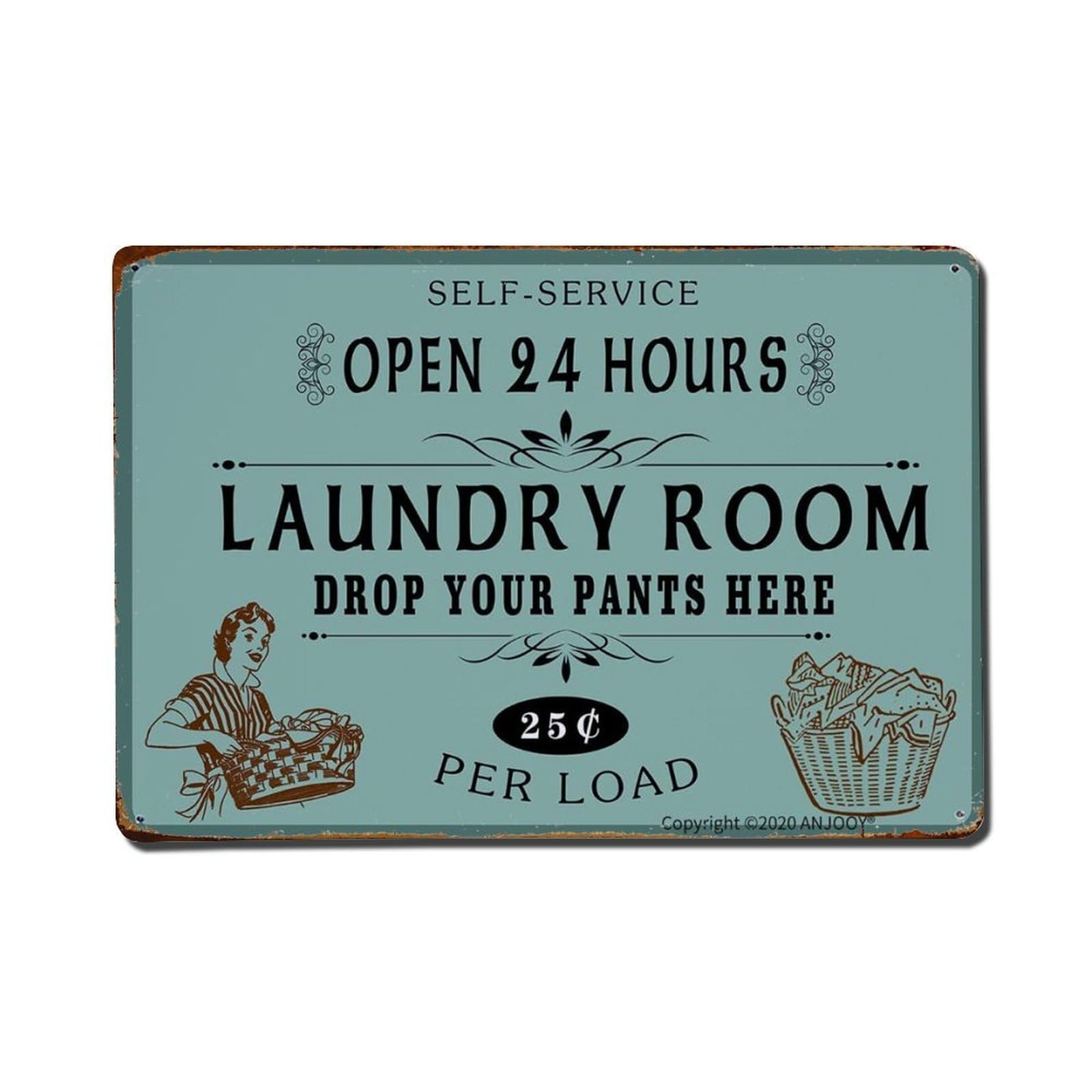 Self Service Open 24 Hours Laundry Room Drop Your Pants Here 25 Per Load Metal Tin Sign Vintage Garden Bedroom Cafe Bar Man Cave Home Wall Decor Metal Poster 8x12 in