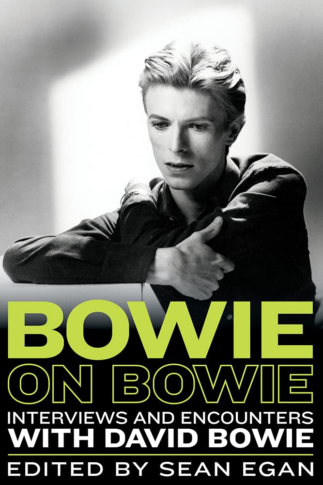 Bowie on Bowie: Interviews and Encounters with David Bowie (8 ...