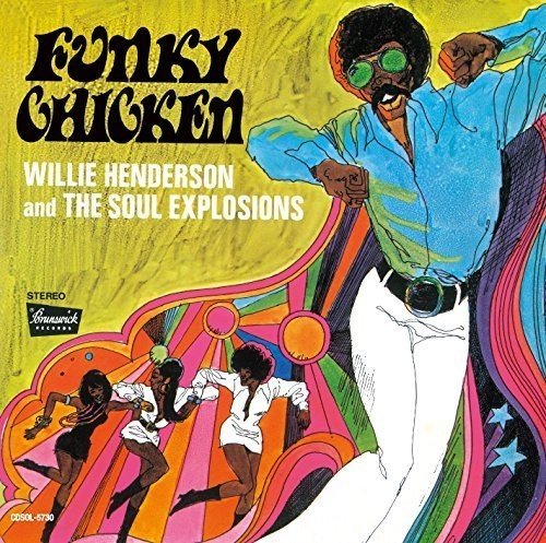WILLIE HENDERSON THE SOUL EXPLOSIONS - Funky Chicken - Disque CD