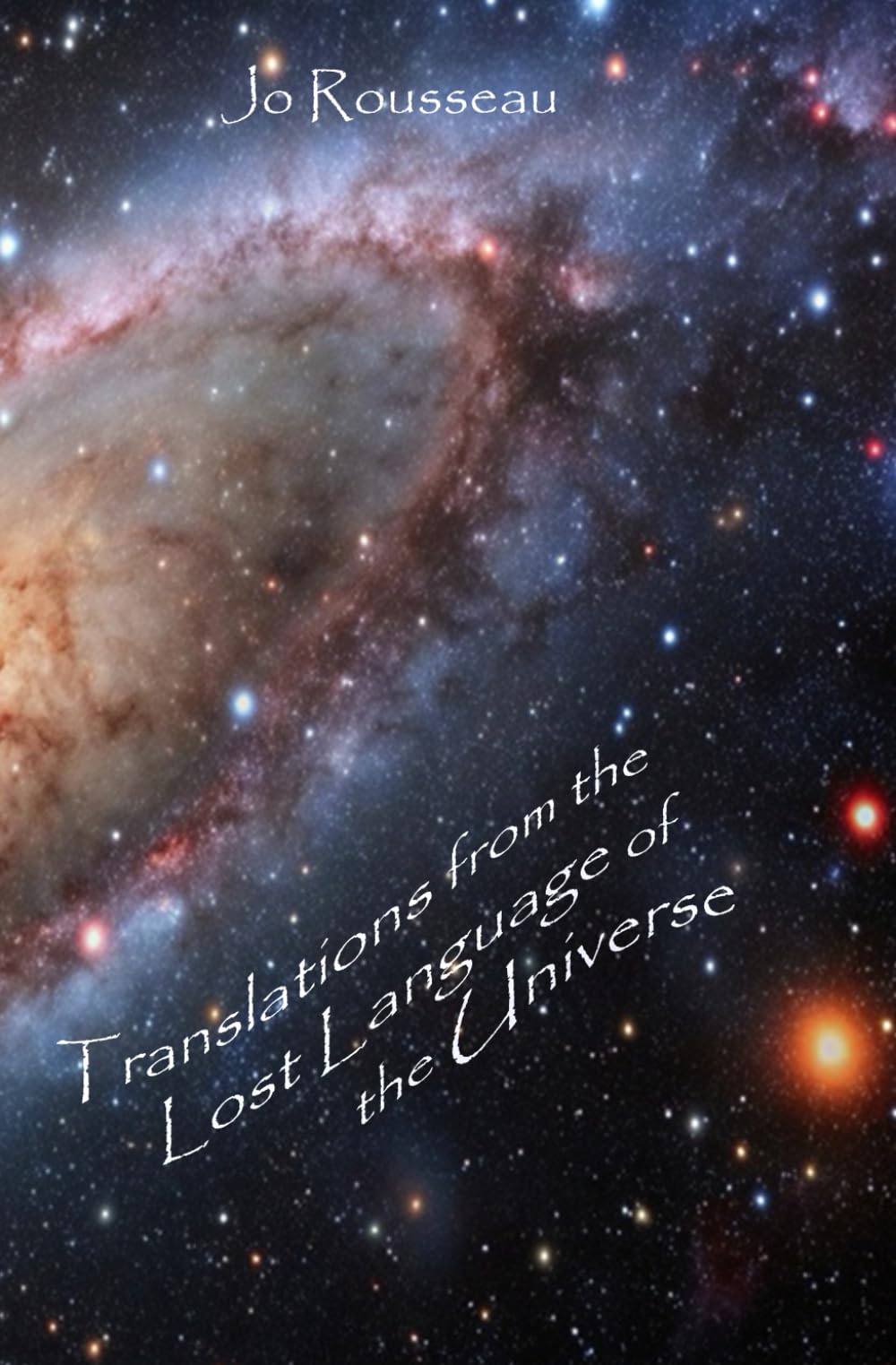 Translations from the Lost Language of the Universe