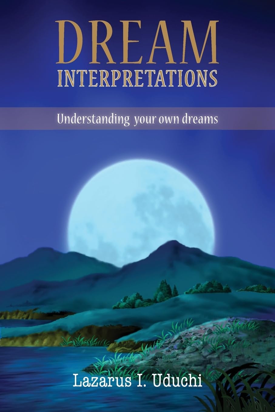 Dream Interpretation: Interpreting Your Own Dreams