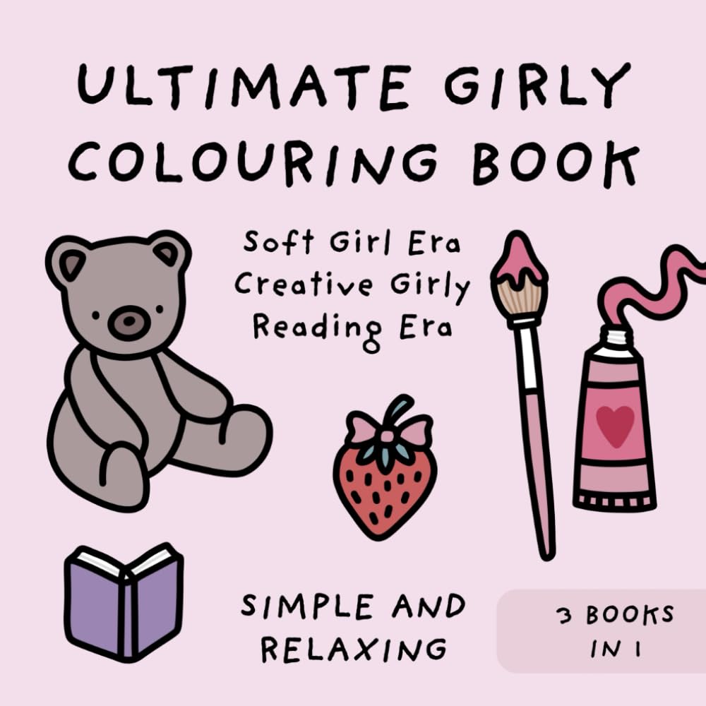 Ultimate Girly Colouring Book 3 in 1 (Simple and Relaxing Bold Designs for Adults & Children) (Ultimate Colouring Books)