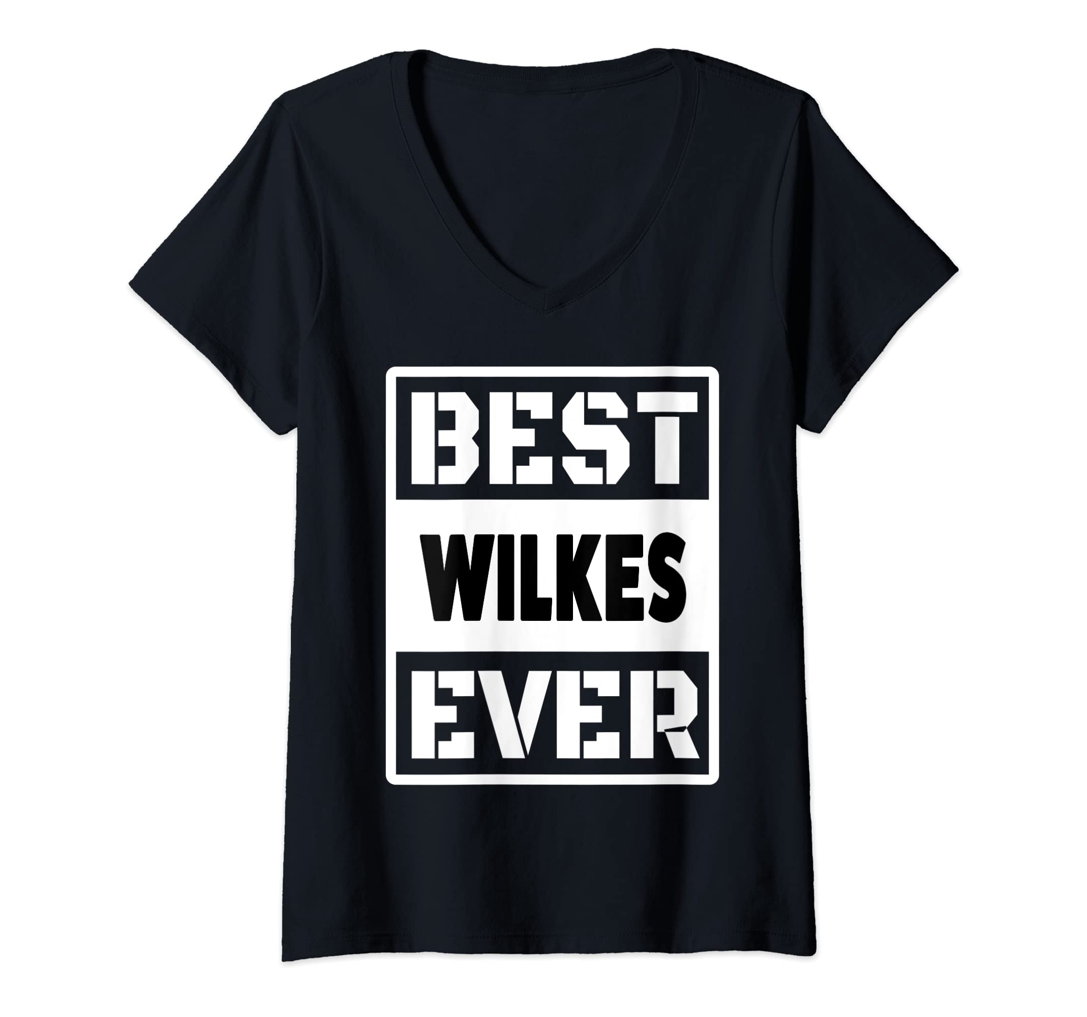 Womens Best Wilkes ever funny custom family name V-Neck T-Shirt