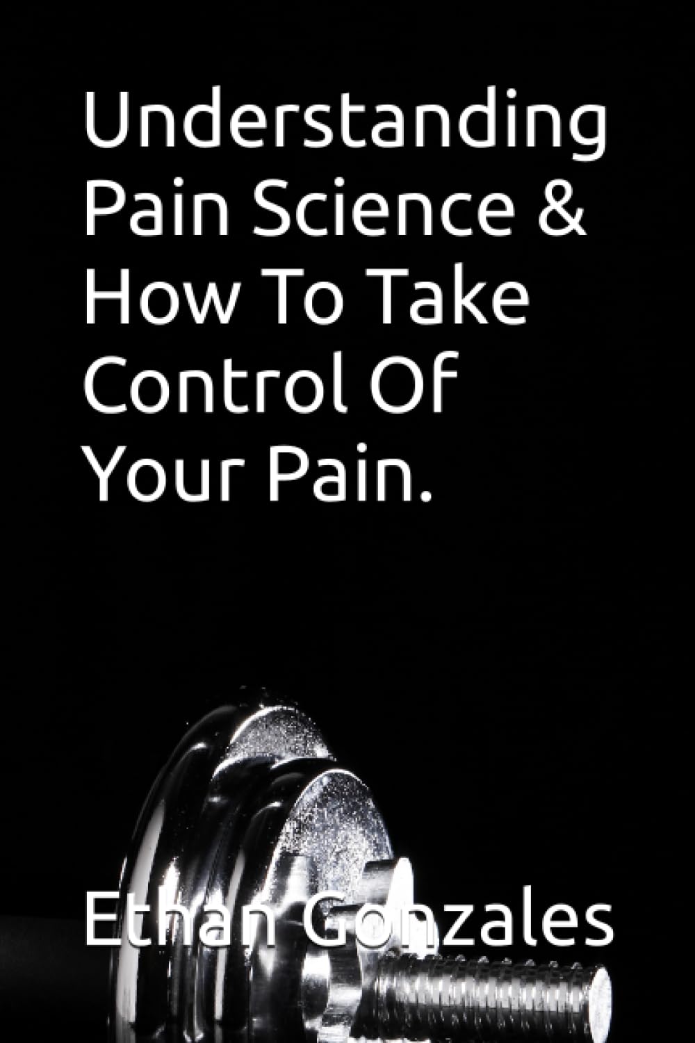 Understanding Pain Science & How To Take Control Of Your Pain.